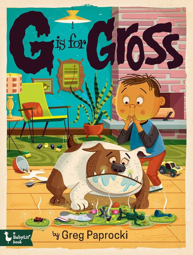 G IS FOR GROSS BY GREG PAPROCKI BOARD BOOK