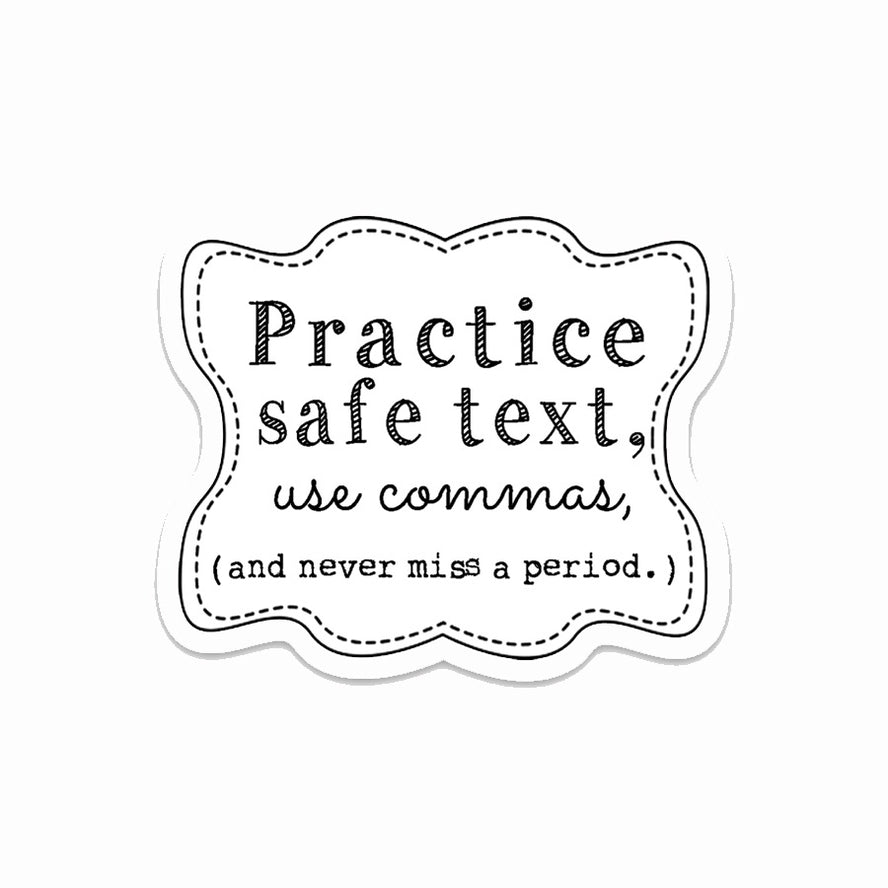 PRACTICE SAFE TEXT STICKER