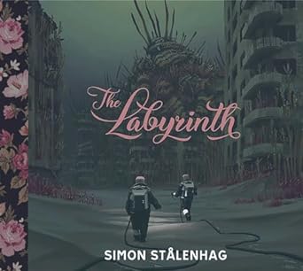 THE LABYRINTH BY SIMON STALENHAG