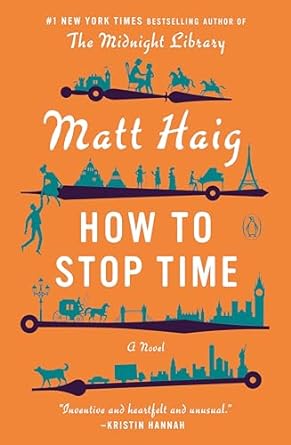 HOW TO STOP TIME BY MATT HAIG