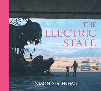 THE ELECTRIC STATE BY SIMON STALENHAG