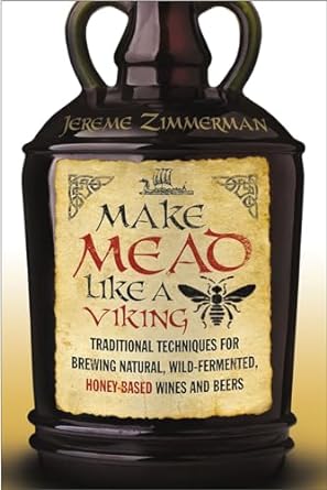 MAKE MEAD LIKE A VIKING BY JEREME ZIMMERMAN