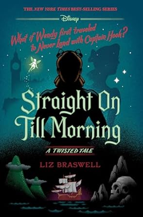 STRAIGHT ON TILL MORNING (A TWISTED TALE) BY LIZ BRASWELL