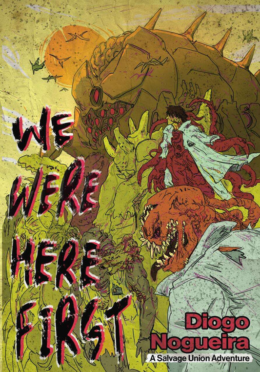 WE WERE HERE FIRST- A SAVAGE UNION ADVENTURE