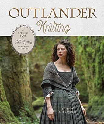 OUTLANDER: KNITTING BY KATE ATHERLEY