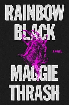 RAINBOW BLACK BY MAGGIE THRASH