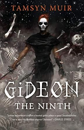 GIDEON THE NINTH BY TAMSYN MUIR