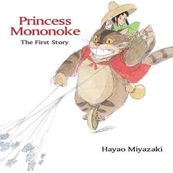 PRINCESS MONONOKE THE FIRST STORY BY HAYAO MIYAZAKI