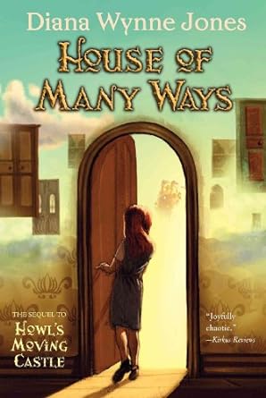 HOUSE OF THE MANY WAYS BY DIANA WYNNE JONES