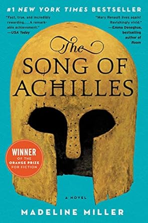 THE SONG OF ACHILLES BY MADELINE MILLER