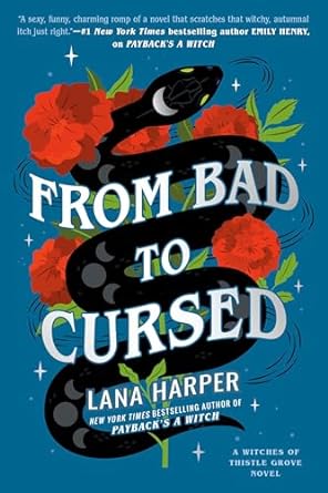 FROM BAD TO CURSED BY LANA HARPER