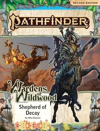 PATHFINDER 2E SHEPHERD OF DECAY: WARDENS OF WILDWOOD 3/3