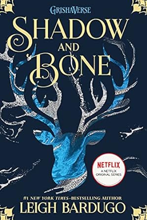 SHADOW AND BONE BY LEIGH BARDUGO