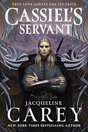 CASSIELS SERVANT BY JACQUELINE CAREY