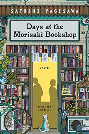 DAYS AT THE MORISAKI BOOKSHOP BY SATOSHI YAGISAWA