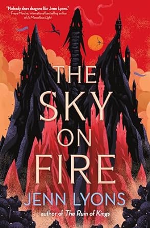 THE SKY ON FIRE BY JENN LYONS