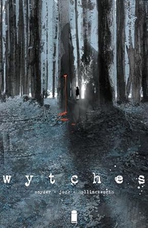 WYTCHES VOL. 1 BY SCOTT SNYDER