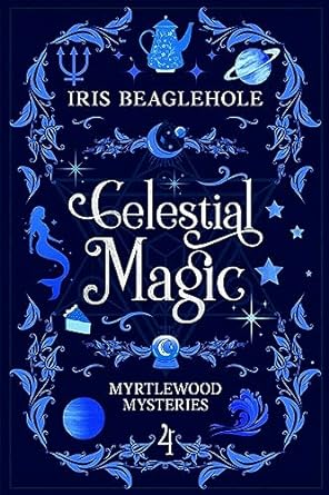 CELESTIAL  MAGIC BY IRIS BEAGLEHOLE