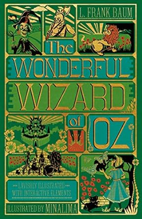 THE WONDERFUL WIZARD OF OZ BY L. FRANK BAUM AND ILLUSTRATED BY MINALIMA