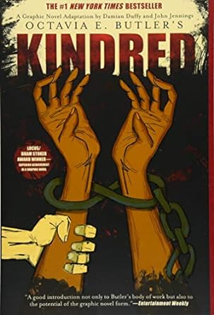 OCTAVIA E. BUTLER'S KINDRED: A GRAPHIC NOVEL ADAPTION BY DAMIAN DUFFY AND JOHN JENNINGS