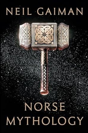 NORSE MYTHOLOGY BY NEIL GAIMAN