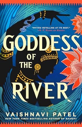 GODDESS OF THE RIVER BY VAISHNAVI PATEL