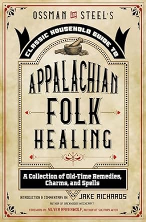 OSSMAN AND STEEL'S APPALACHIAN FOLK HEALING