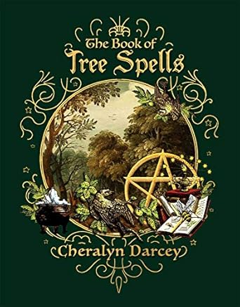 THE BOOK OF TREE SPELLS BY CHERALYN DARCEY