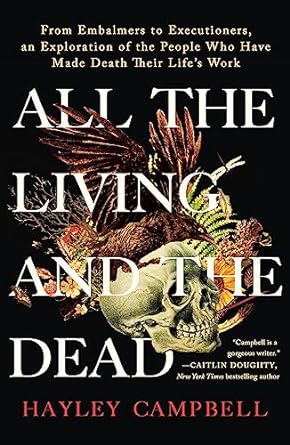 ALL THE LIVING AND THE DEAD BY HAYLEY CAMPBELL