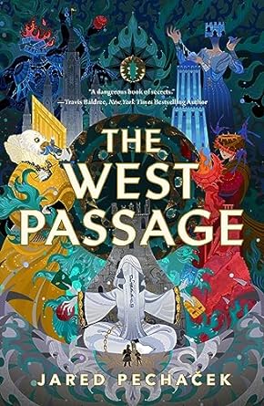 THE WEST PASSAGE BY JARED PECHACEK