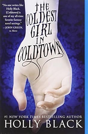 THE COLDEST GIRL IN COLDTOWN BY HOLLY BLACK