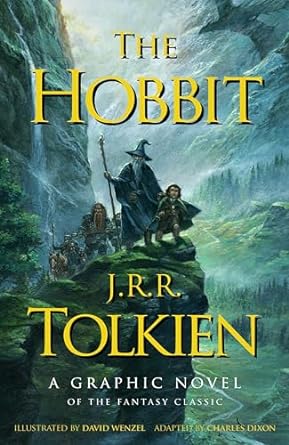 THE HOBBIT GRAPHIC NOVEL BY J.R.R. TOLKIEN ADAPTED BY CHARLES DIXON