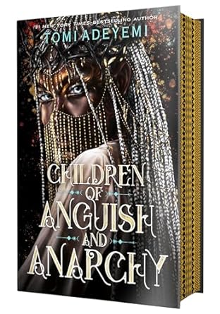 CHILDREN OF ANGUISH AND ANARCHY BY TOMI ADEYEMI