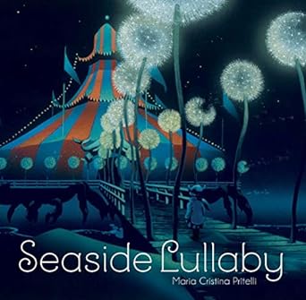 SEASIDE LULLABY BY MARIA CRISTINA PRITELLI