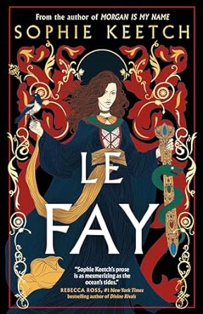 LE FAY BY SOPHIE KEETCH