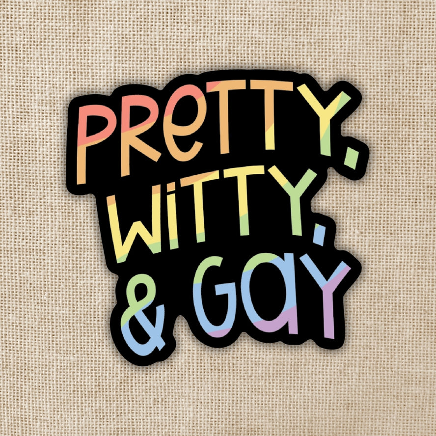 PRETTY WITTY & GAY STICKER