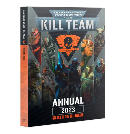 KILL TEAM ANNUAL 2023 SEASON OF GALLOWDARK