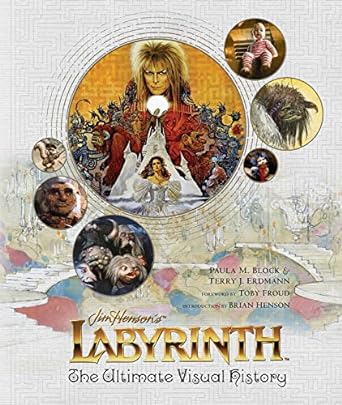 JIM HENSON'S LABYRINTH VISUAL HISTORY