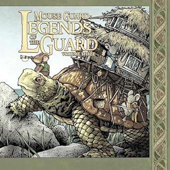 MOUSE GUARD: LEGENDS OF THE GUARD VOL 3