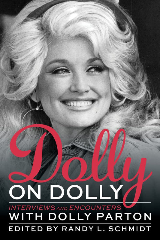 DOLLY ON DOLLY EDITED BY RANDY L. SCHMIDT