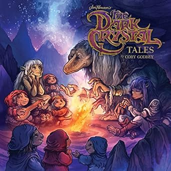 DARK CRYSTAL TALES BY CORY GODBEY