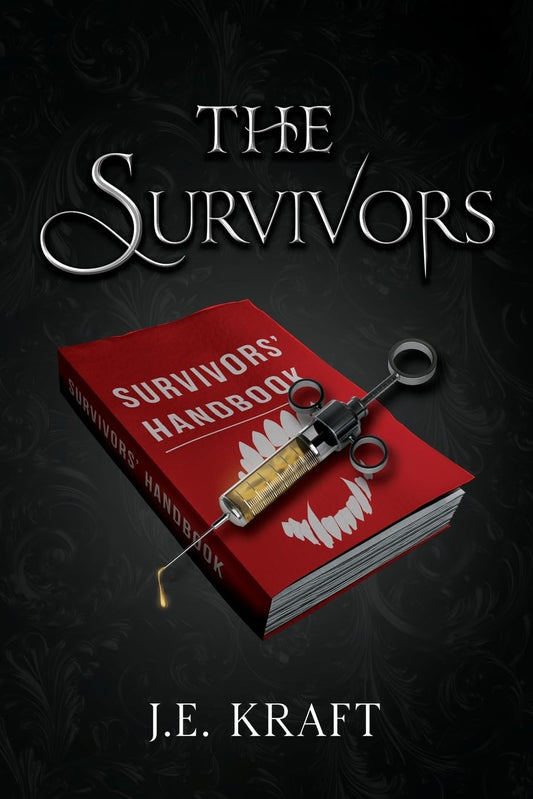 THE SURVIVORS BY J.E. KRAFT