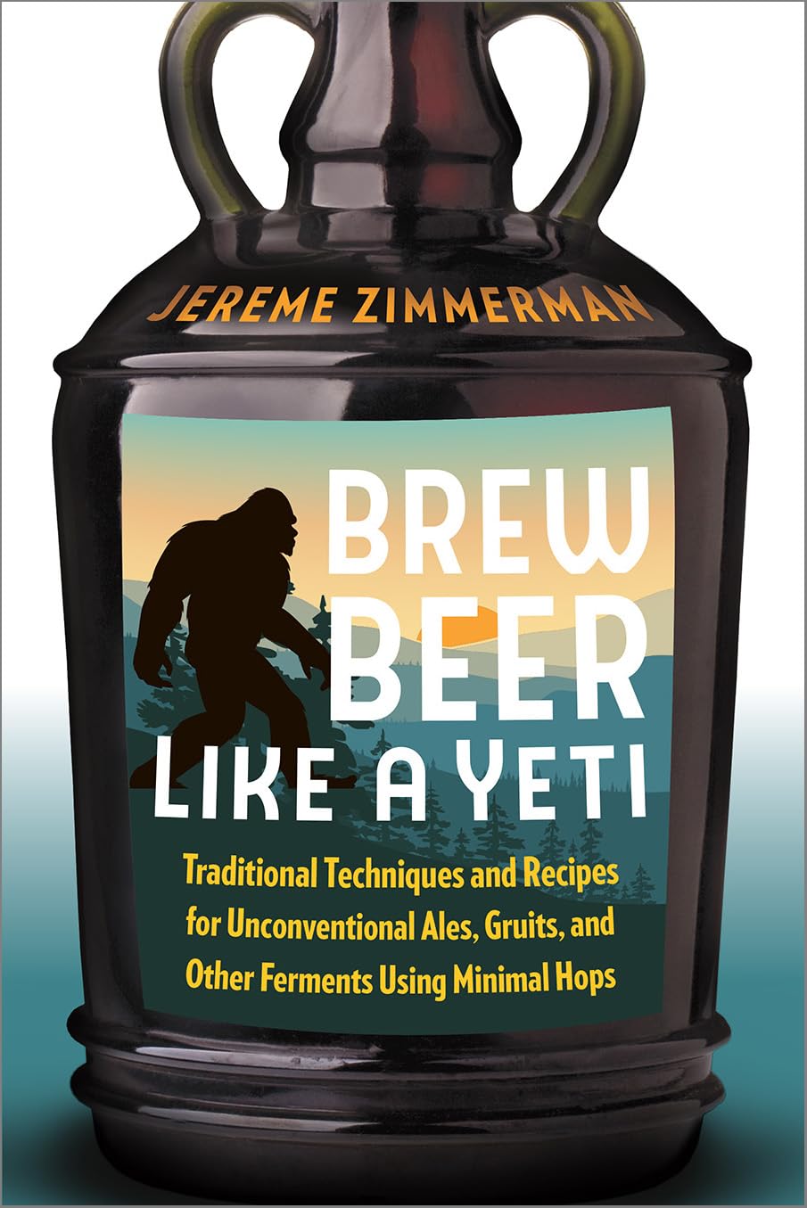 BREW BEER LIKE A YETI BY JEREME ZIMMERMAN