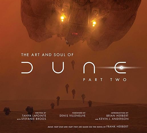 THE ART AND SOUL OF DUNE PART TWO BY TANYA LAPOINTE WITH STEFANIE BROOS