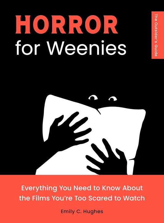 HORROR FOR WEENIES BY EMILY C. HUGHES