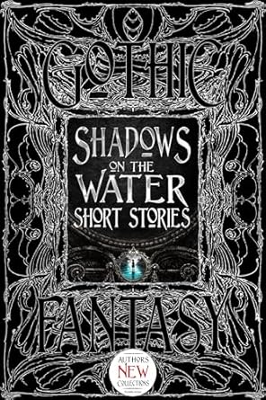 SHADOWS ON THE WATER-SHORT STORIES