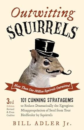 OUTWITTING SQUIRRLES BY BILL ADLER JR