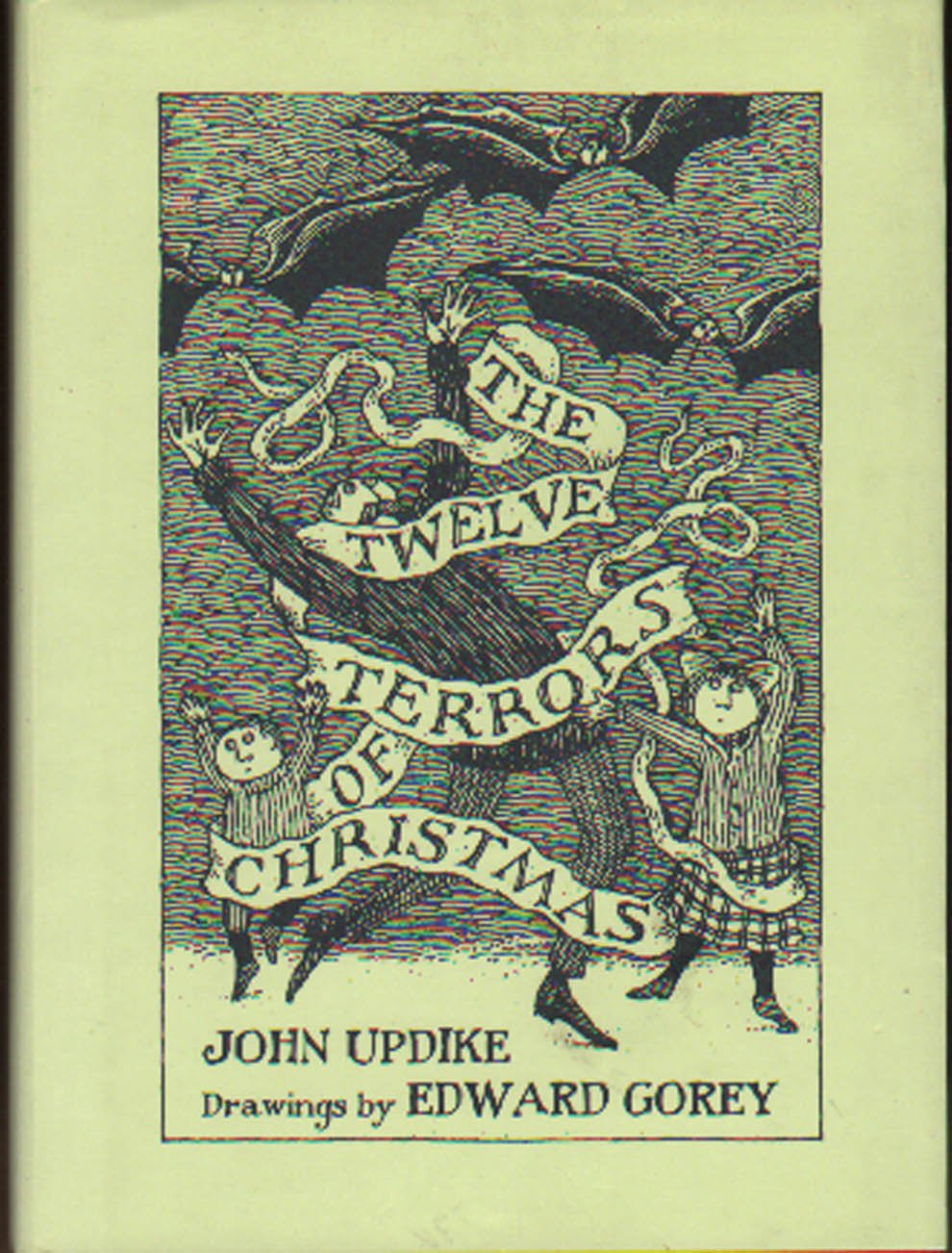 THE TWELVE TERRORS OF CHRISTMAS BY JOHN UPDIKE AND ILLUSTRATED BY EDWARD GOREY