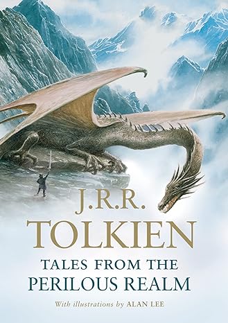 TALES FROM THE PERILOUS REALM BY J.R.R. TOLKIEN