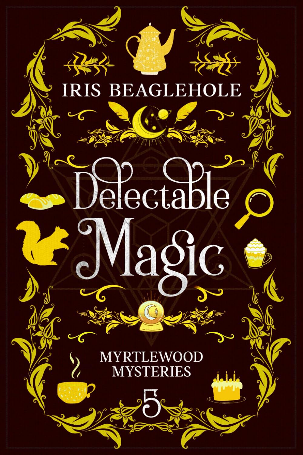 DELECTABLE MAGIC BY IRIS BEAGLEHOLE